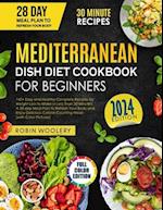 Mediterranean Dish Diet Cookbook for Beginners 2024