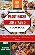 Plant Based Ckd Stage 5 Cookbook