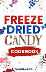 Freeze Dried Candy Cookbook