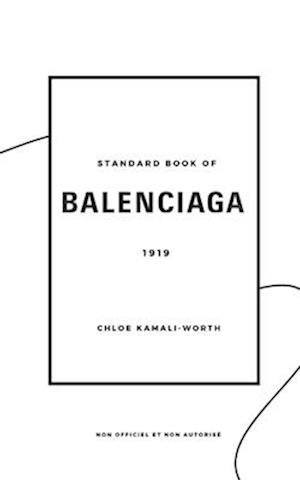 Standard Book of Balenciaga (version francaise)