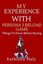 My Experience With Persona 3 Reload Game