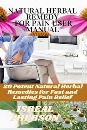 Natural Herbal Remedy for Pain User Manual