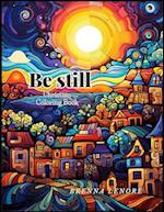 Be Still