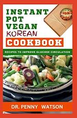 Instant Pot Vegan Korean Cookbook