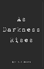 As Darkness Rises