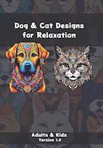 Dog & Cat Designs for Relaxation