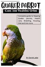 Quaker parrot care and Training guide