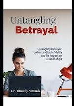 Untangling Betrayal