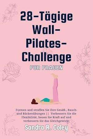 28-tägige Wall-Pilates-Challenge für Frauen