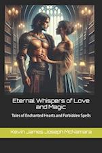 Eternal Whispers of Love and Magic