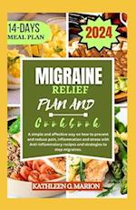 Migraine Relief Plan and Cookbook