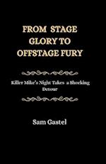 From Stage Glory to Offstage Fury