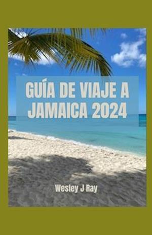 Guía de Viaje a Jamaica