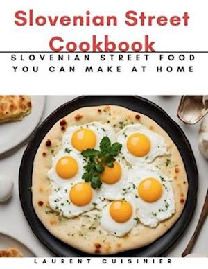 Slovenian Street Cookbook