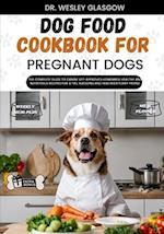 Dog Food Cookbook for Pregnant Dogs