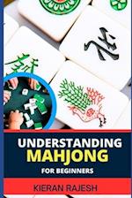 Understanding Mahjong for Beginners