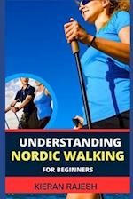 Understanding Nordic Walking for Beginners