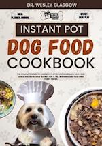 Instant Pot Dog Food Cookbook