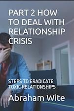 Part 2 How to Deal with Relationship Crisis