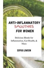 Anti-Inflammatory Smoothies for Women