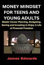 Money Mindset for Teens and Young Adults