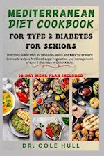 Mediterranean Diet Cookbook for Type 2 Diabetes for Seniors