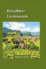 Liechtenstein Reiseführer 2024