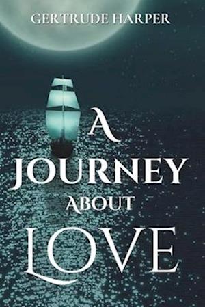 A Journey About Love