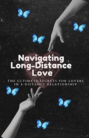 Navigating Long-Distance Love