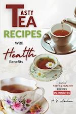 Tasty Tea Recipes with Health Benefits