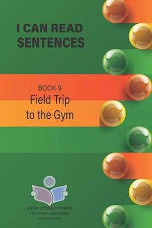 I Can Read Sentences Adult Literacy Primer (This is not a storybook)