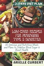 Low-Carb Recipes For Managing Type 2 Diabetes
