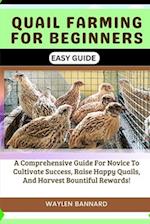 Quail Farming for Beginners Easy Guide