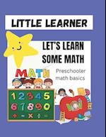 LITTLE LEARNER Lets learn some math