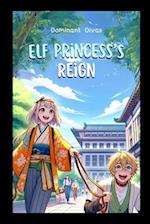 Elf Princess's Reign