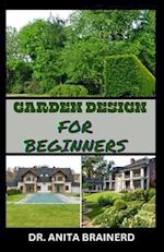 Garden Design for Beginners