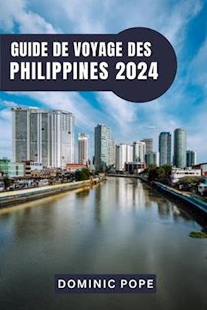 Guide de Voyage Des Philippines 2024