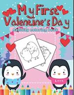 My First Valentine's Day Activity Coloring Book for Toddler and Preschoolers