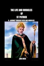 The Life and Miracles of Saint Patrick