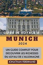 Guide de Voyage À Munich 2024