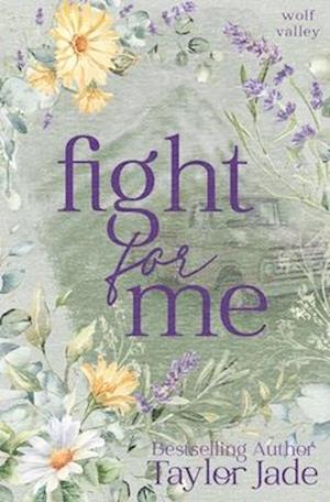 Fight For Me