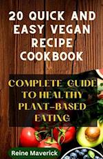 20 Quick and Easy Vegan Recipe Cookbook