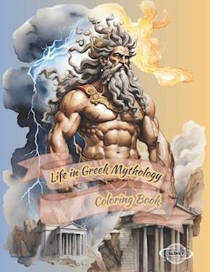 Life in Greek Mythology Coloring Book