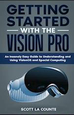 Getting Started with the Vision Pro