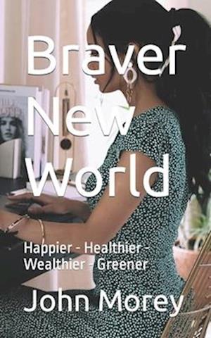 Braver New World