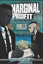 Marginal Profit and a Rotting Corpse