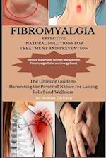 Fibromyalgia Effective Natural Solutions for Treatments and Prevention