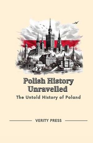 Polish History Unravelled