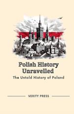 Polish History Unravelled