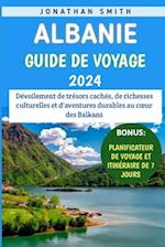 Albanie Guide De Voyage 2024